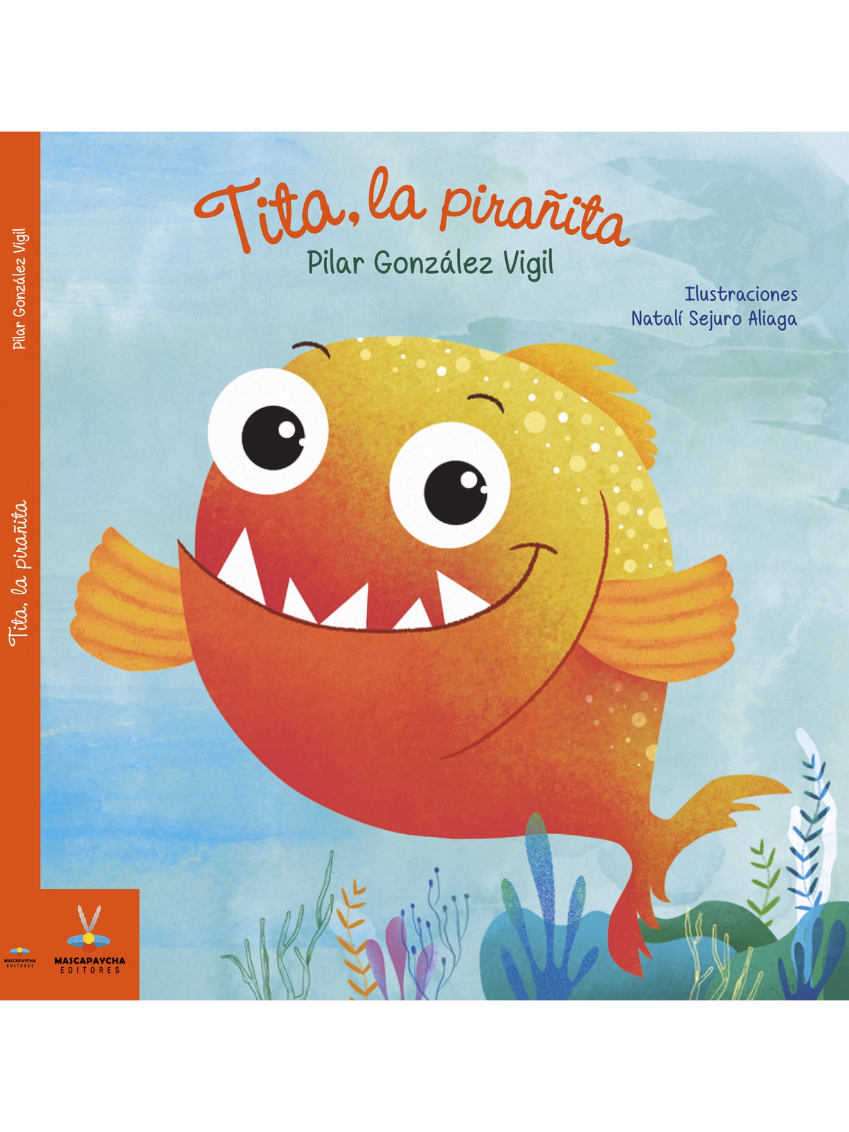 Tita, la pirañita